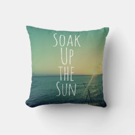 Soak up the Sun Quote Beach Kussen