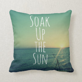 Soak up the Sun Quote Beach Kussen