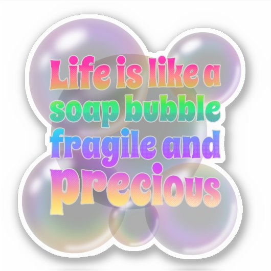 Soap Bubble | broos en kostbaar Sticker (Voorkant)