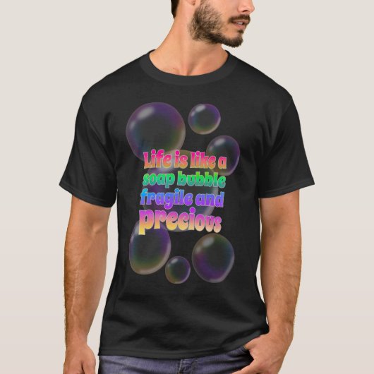 Soap Bubble | broos en kostbaar T-shirt (Voorkant)