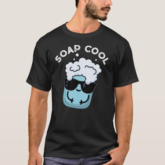 Soap Cool Funny Soap Pun Dark BG T-shirt (Voorkant)