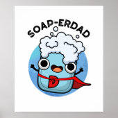 Soap-erdad Grappige zeep Pap Pun Poster (Voorkant)