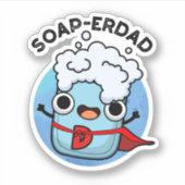 Soap-erdad Grappige zeep Pap Pun Sticker (Voorkant)