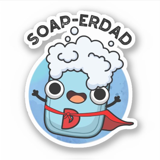 Soap-erdad Grappige zeep Pap Pun Sticker (Voorkant)