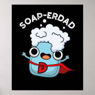 Soap-erdad Grappige Zeep Papa Pun Dark BG Poster