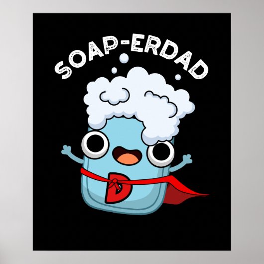 Soap-erdad Grappige Zeep Papa Pun Dark BG Poster (Voorkant)