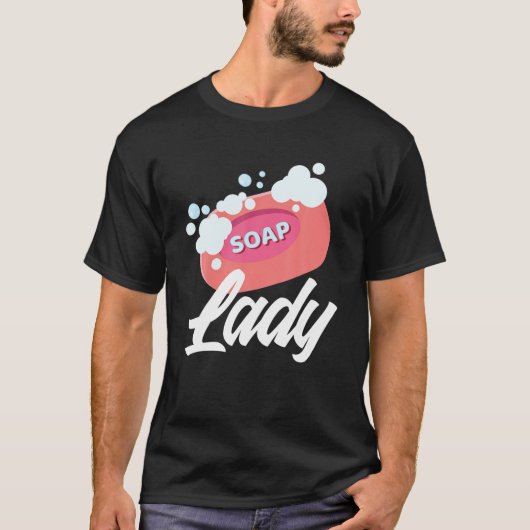 Soap Lady - Funny Soapmaker Gift T-shirt (Voorkant)