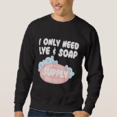 Soap Making For Soap Maker Soap  Soaping Handmade  Trui (Voorkant)