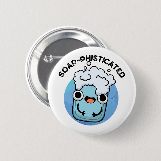Soap-phisticated Funny Soap Pun Ronde Button 5,7 Cm (Voorkant /achterkant)