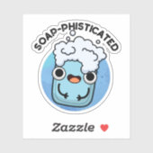 Soap-phisticated Funny Soap Pun Sticker (Vel)