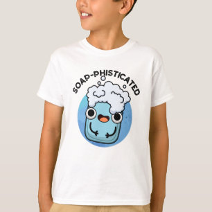 Soap-phisticated Funny Soap Pun T-shirt