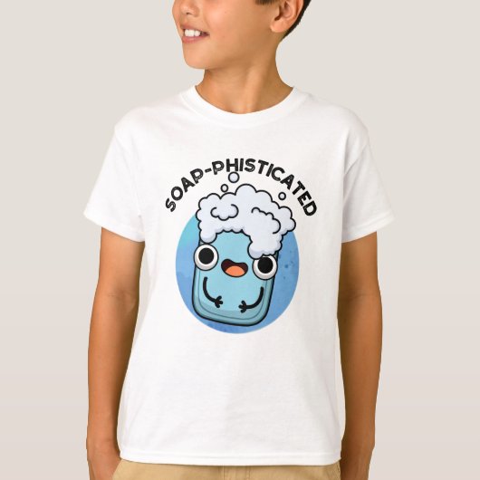 Soap-phisticated Funny Soap Pun T-shirt (Voorkant)