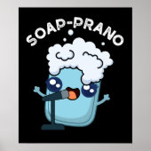 Soap-prano Funny Soprano Soap Pun Dark BG Poster (Voorkant)