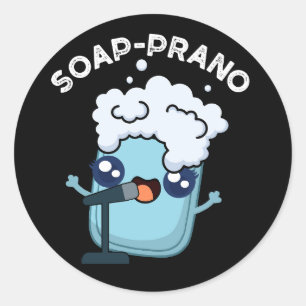 Soap-prano Funny Soprano Soap Pun Dark BG Ronde Sticker