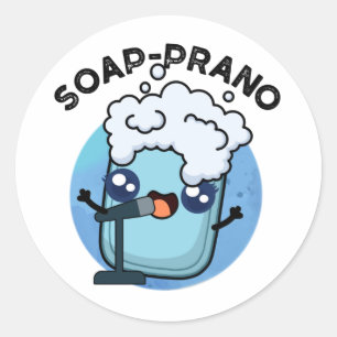 Soap-prano Funny Soprano Soap Pun Ronde Sticker