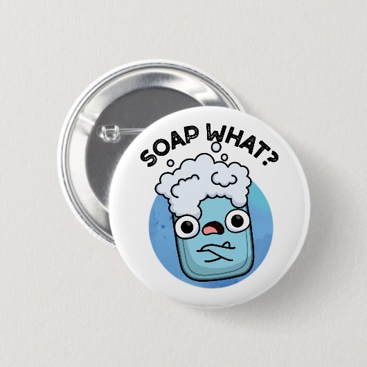 Soap What Funny Soap Pun Ronde Button 5,7 Cm (Voorkant /achterkant)