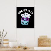 Soaperstar Funny Soap Pun Dark BG Poster (Keuken)