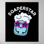 Soaperstar Funny Soap Pun Dark BG Poster (Voorkant)