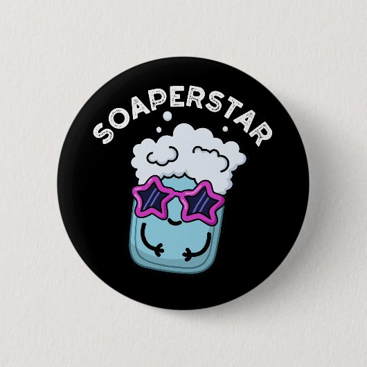 Soaperstar Funny Soap Pun Dark BG Ronde Button 5,7 Cm (Voorkant)