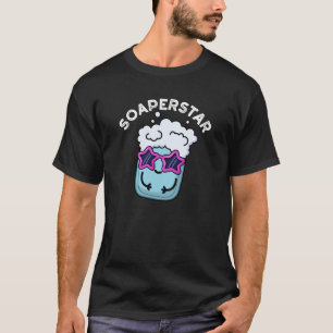 Soaperstar Funny Soap Pun Dark BG T-shirt