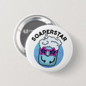 Soaperstar Funny Superstar Soap Pun Ronde Button 5,7 Cm (Voorkant /achterkant)