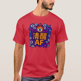 Sober AF - Chinees - T-shirt