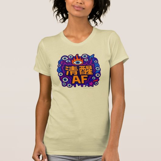 Sober AF - Chinees - T-Shirt (Voorkant)