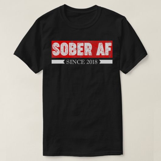 Sober AF sinds 2018 3e jaar Alcoholics Sponsor T-shirt (Design voorkant)
