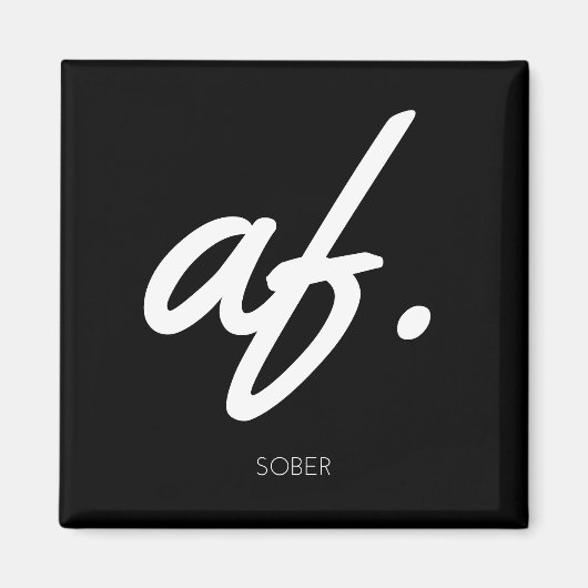 Sober AF - Sober Gifts Mannen Vrouwen Magneet (Voorkant)