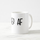 Sober AF Sobriety Funny Coffee Mok (Voorkant rechts)