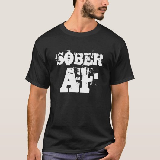 Sober AF T-shirt (Voorkant)