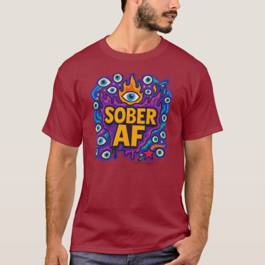 Sober AF - T-Shirt (Voorkant)