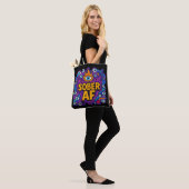 Sober AF -  Tote Bag (Op model)