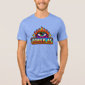 Sober AF -  Tri-Blend Shirt (Voorkant)