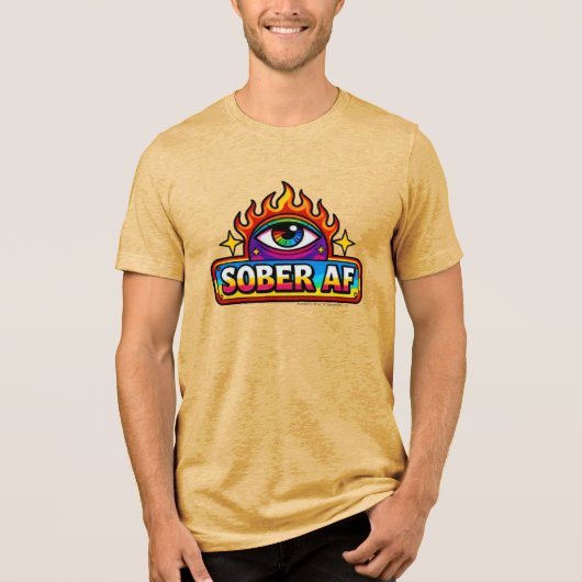 Sober AF -  Tri-Blend Shirt (Voorkant)