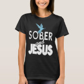 Sober and Jesus Retro Christelijk Sobriety T-Shirt (Voorkant)