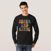 Sober and Slaying Sobriety Recovery Anniversary Aw T-shirt (Voorkant volledig)