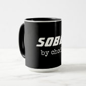 Sober by Choice, obriety Typografie Motivatie Mok (Voorkant links)