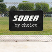 Sober by Choice, obriety Typografie Motivatie Spandoek (Insitu)