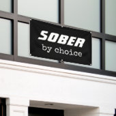 Sober by Choice, obriety Typografie Motivatie Spandoek (Buitenkant Gebouw)
