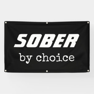 Sober by Choice, obriety Typografie Motivatie Spandoek
