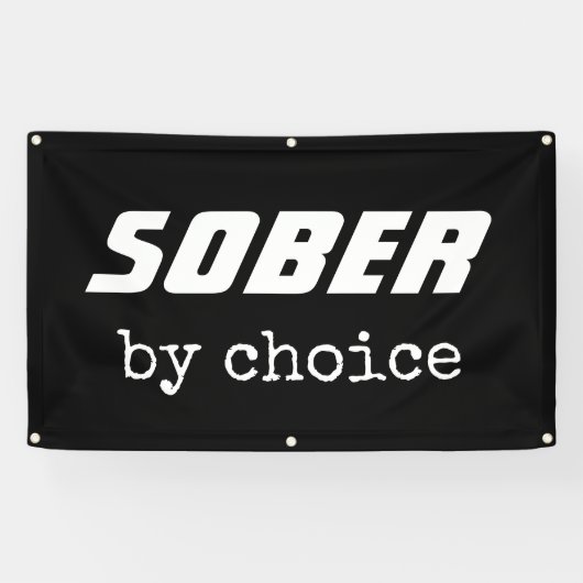 Sober by Choice, obriety Typografie Motivatie Spandoek (Horizontaal)