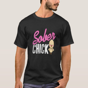 Sober Chick Retro Sobriety Funny Design Cadeau P T-shirt