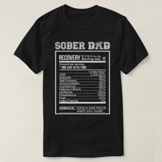Sober Dad Recovery Nutritional Value Addiction Cel T-shirt (Design voorkant)