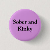 Sober en Kinky Ronde Button 3,2 Cm (Voorkant)