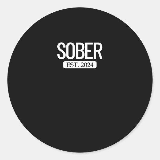 Sober Est. 2024 Een sobere alcoholverslaving Ronde Sticker (Voorkant)