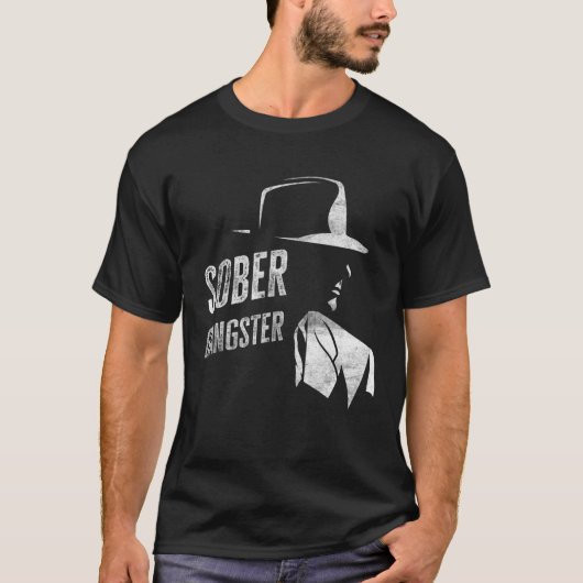 Sober Gangster Sobriety Clean Afbeelding Funny Dis T-shirt (Voorkant)