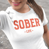 Sober leven t-shirt