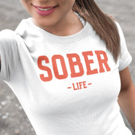 Sober leven t-shirt