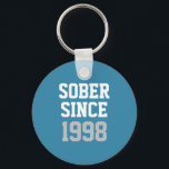 Sober sinds jaar sleutelhanger<br><div class="desc">Je bent schoon en nuchter. Viel je geboortejaar en herstel van de verslaving aan drugs en alcohol uit en inspireer anderen om hetzelfde te doen. Eenvoudig aan te passen met uw geboortedatum of -jaar. Pas de lettertypen en kleuren verder aan.</div>